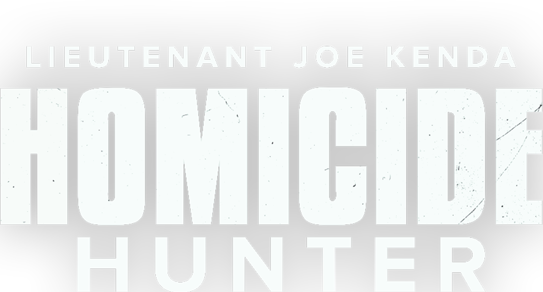 Homicide Hunter: Lt. Joe Kenda