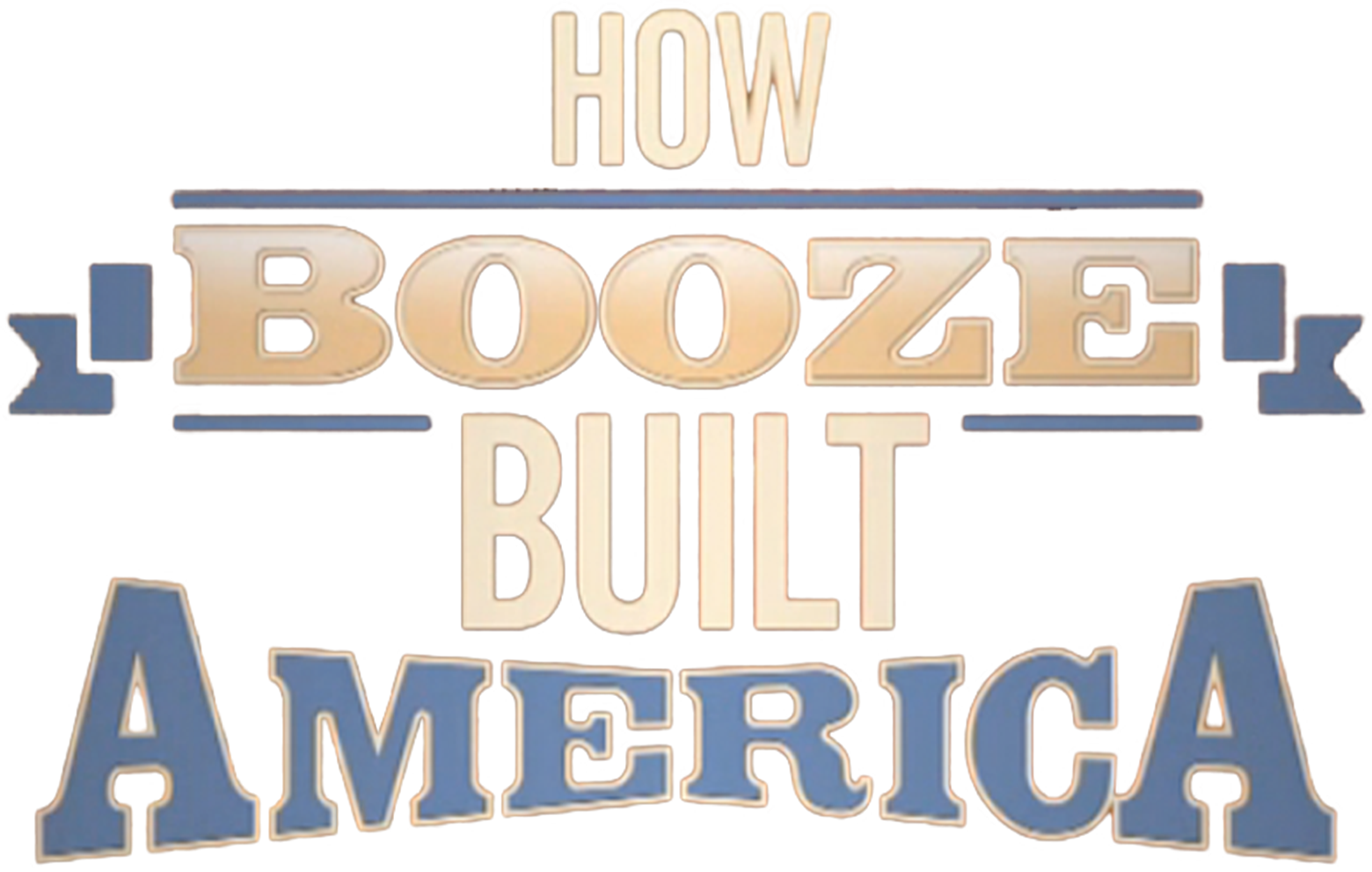 How Booze Built America show logo